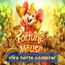 viva sorte comprar